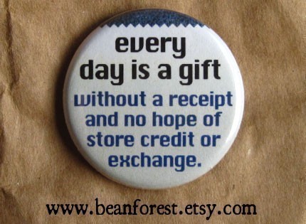every day is a gift, etsy, inspirational thought