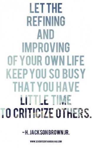 improving your life, being busy, criticize others